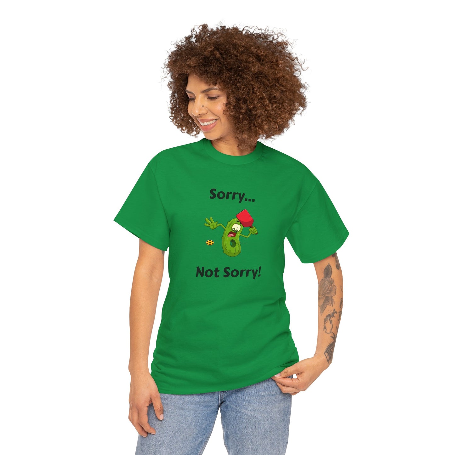 Sorry, not sorry T-shirt