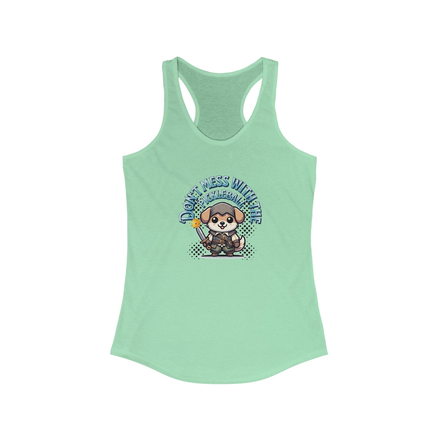 Dont mess with the Pickleball Women's Ideal Racerback Tank