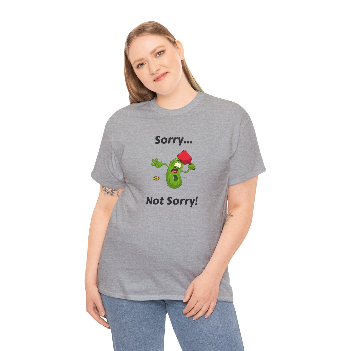 Sorry, not sorry T-shirt