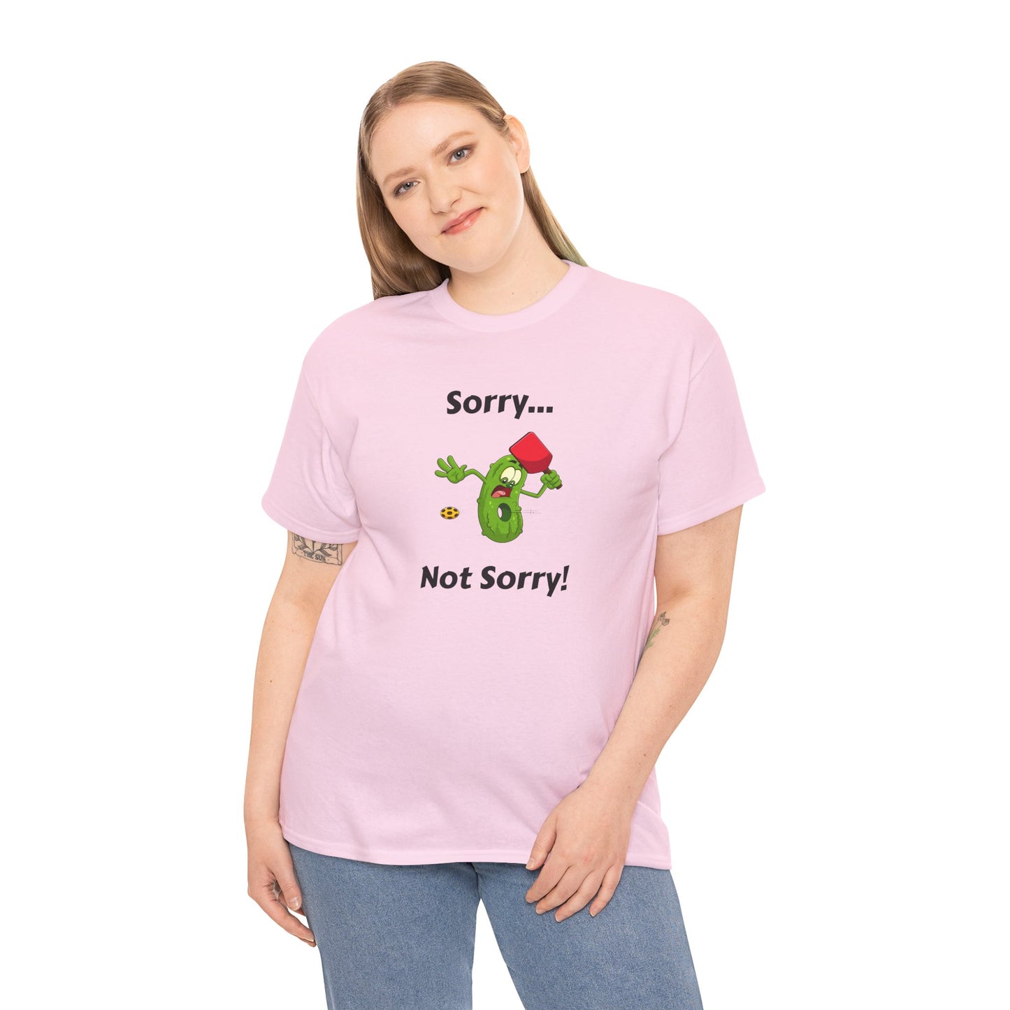 Sorry, not sorry T-shirt