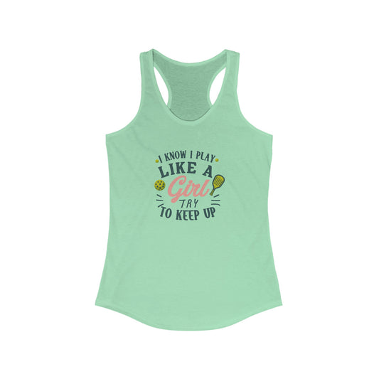 Play Like a Girl Pickleball Women's Ideal Racerback Tank