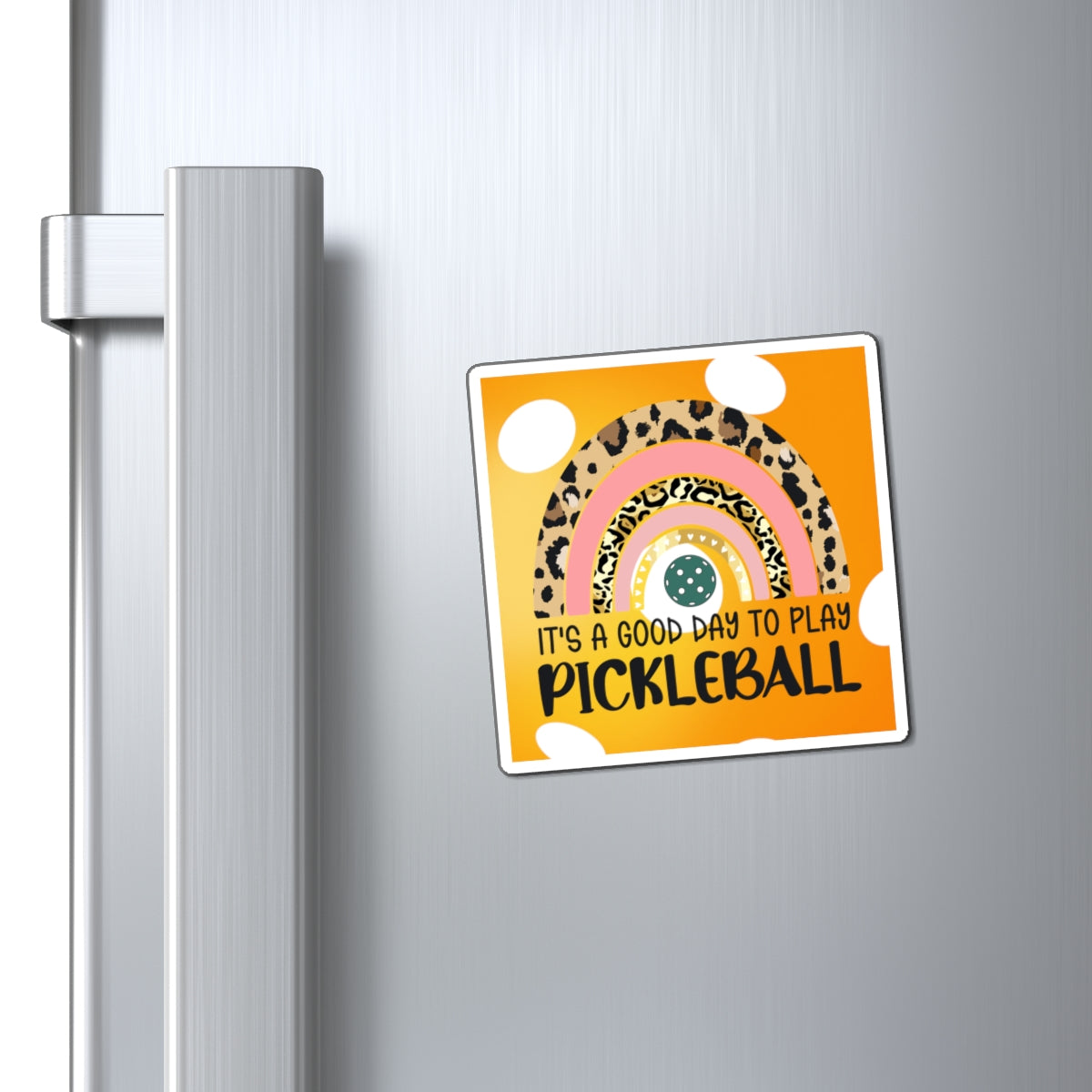 Good day to play Pickleball Magnet