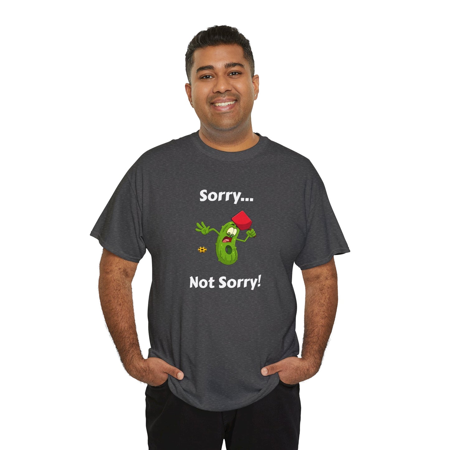 Sorry, not sorry T-shirt