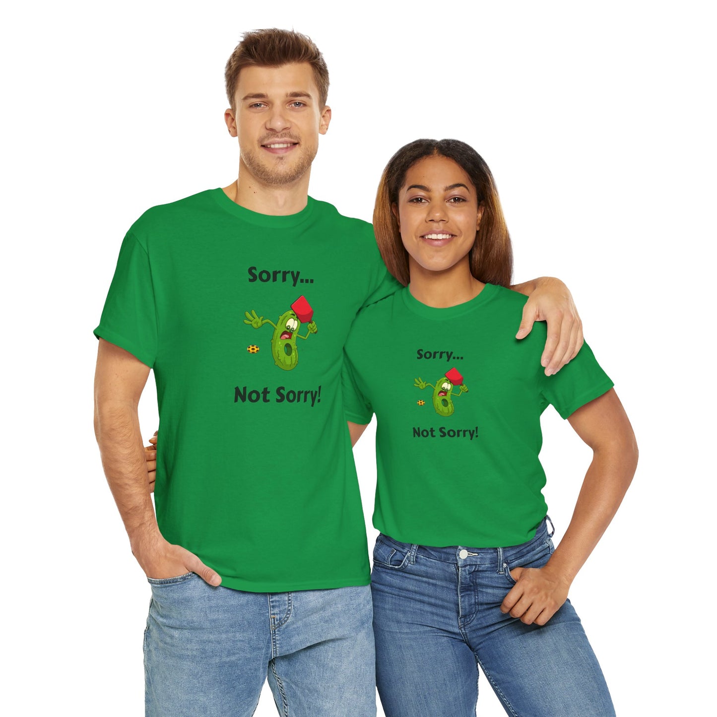 Sorry, not sorry T-shirt