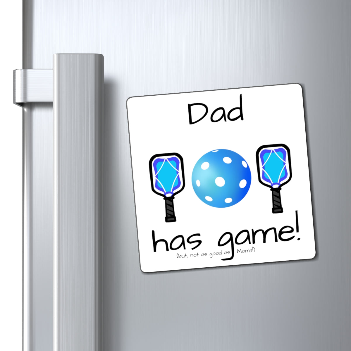 Pickleball Dad - Magnets