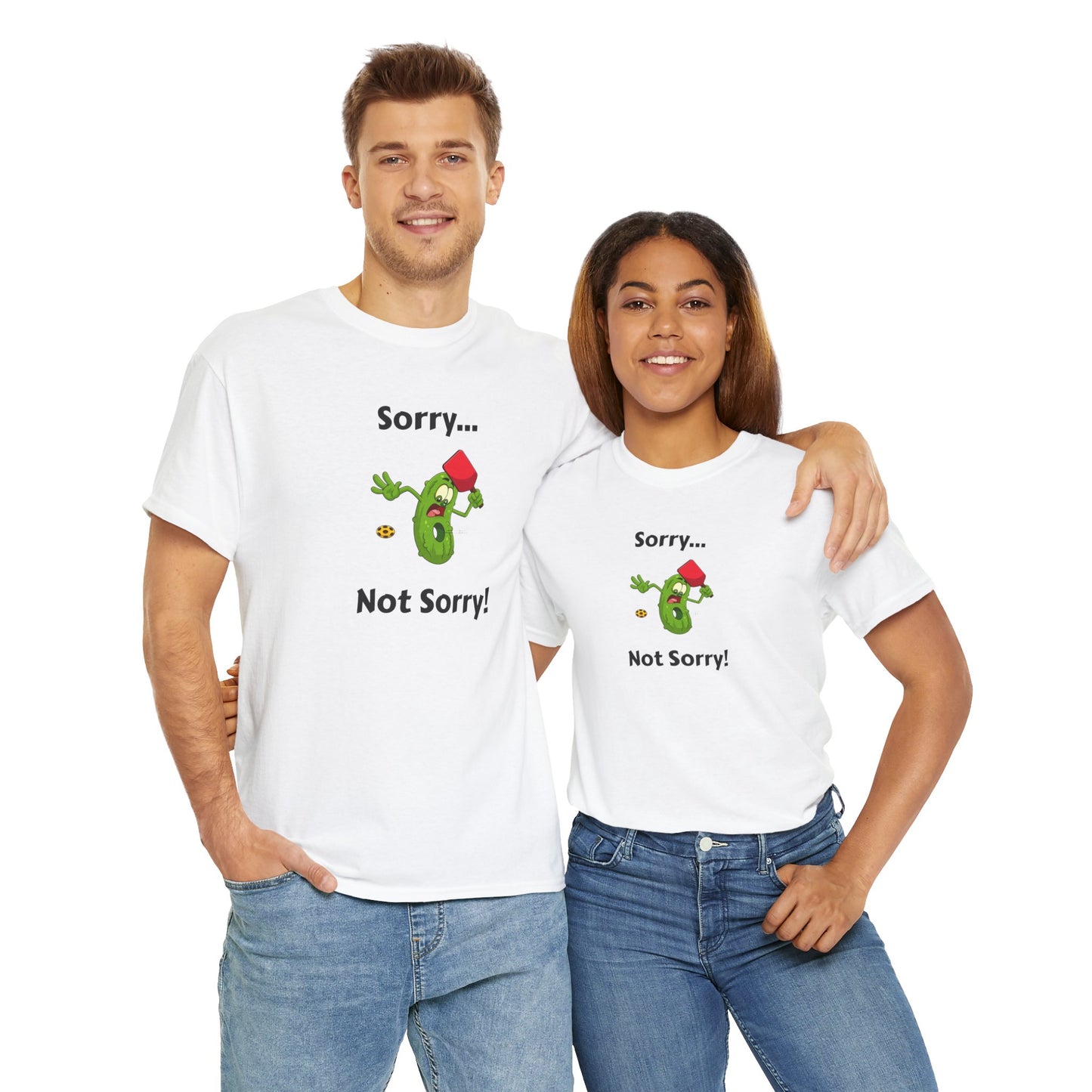 Sorry, not sorry T-shirt