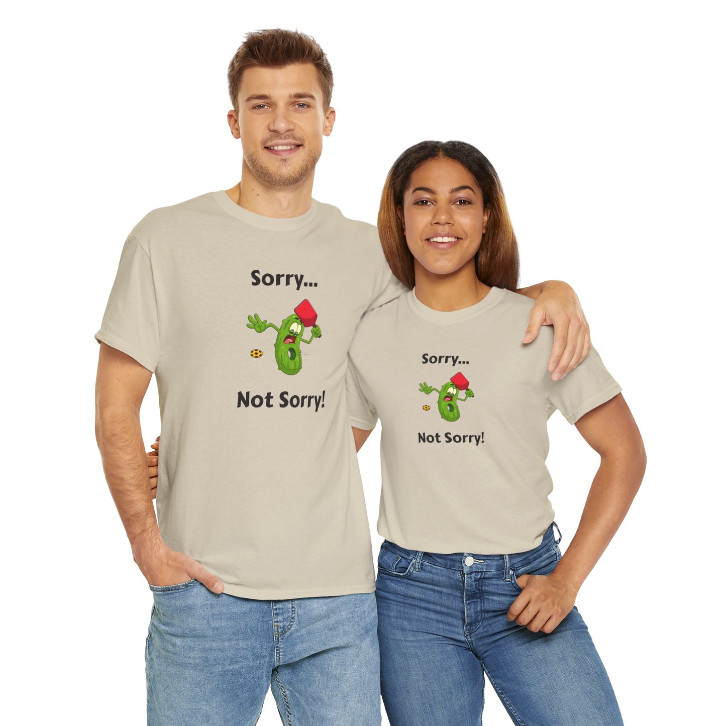 Sorry, not sorry T-shirt