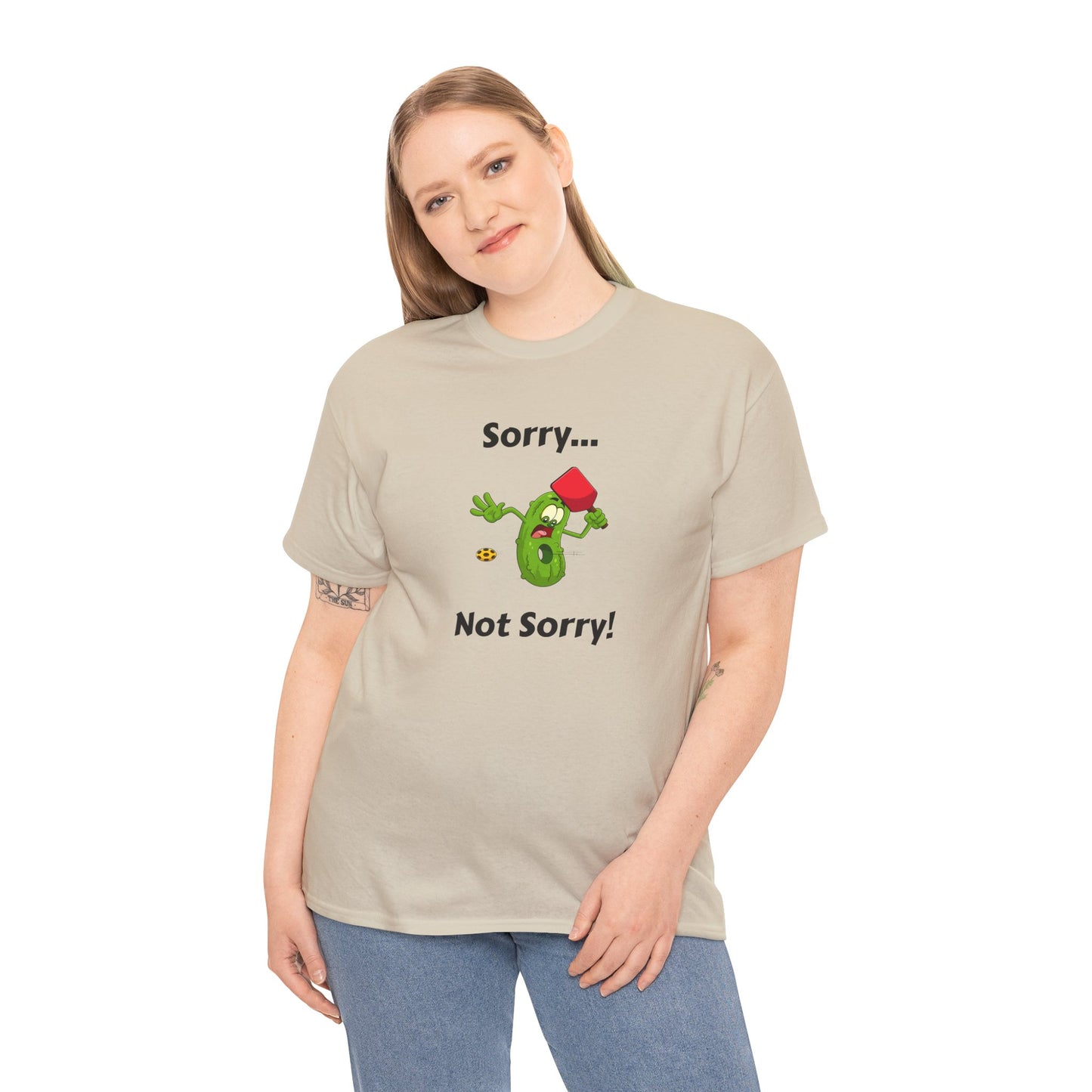 Sorry, not sorry T-shirt